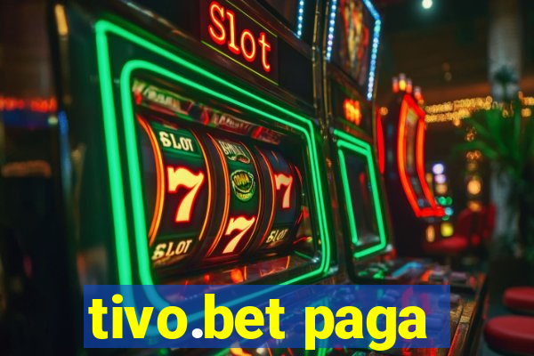 tivo.bet paga